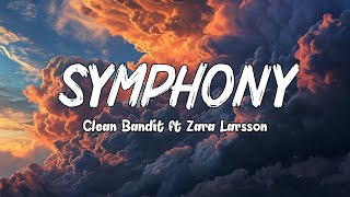 Clean Bandit  Symphony Lyrics feat Zara Larsson [upl. by Goerke]