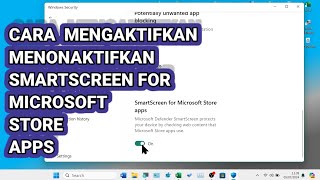 Cara Mengaktifkan amp Menonaktifkan SmartScreen For Microsoft Store Apps di Laptop Windows 11 [upl. by Terag]