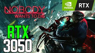 RTX 3050 8gb  Nobody Wants to Die  i5 11400f  All Settings [upl. by Eehtomit]