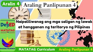 Aralin 4 Naipaliliwanag ang mga saligan ng lawak at hangganan ng teritoryo ng Pilipinas 13 [upl. by Wilcox]