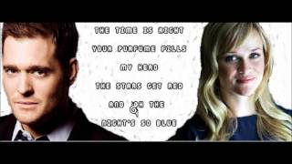 Something Stupid Michael Buble ft Reese Witherspoon LYRICS [upl. by Nyrahtak289]