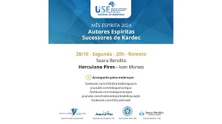 Mês espírita 2024 Os Autores Sucessores de Kardec Herculano Pires [upl. by Sosthenna]