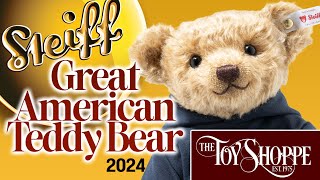 STEIFF Great American Teddy 2024 New At The Toy Shoppe [upl. by Devora]