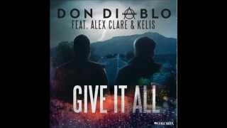 Don Diablo feat Alex Clare amp Kelis  Give It All Lyrics [upl. by Enaht]