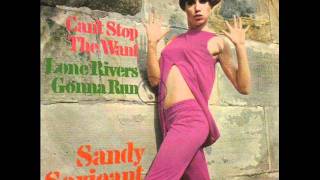 Sandy Sarjeant  Cant Stop The Want 1967 [upl. by Eniruam]