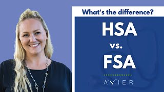 Health Savings Accounts HSAs vs Flexible Spending Accounts FSAs [upl. by Cooper]