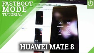 Fastboot Mode in HUAWEI Ascend Mate 8  Enter  Quit HUAWE Fastboot [upl. by Mario]