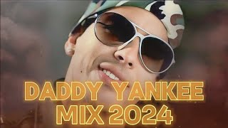 DADDY YANKEE MIX 2024  REGGAETON VIEJO MIX  REGGAETON CLASICO MIX 2024 [upl. by Kittie]