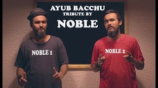 NOBLE TRIBUTE TO AYUB BACCHU  PINIX PRODUCTION [upl. by Everett]