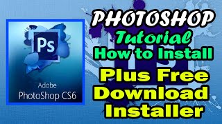 How to Install Photoshop Cs6  Free Download Installer Below [upl. by Maryellen243]