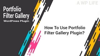 Portfolio Filter Gallery WordPress Plugin  How To Use Portfolio Filter Gallery Plugin [upl. by Bremer273]