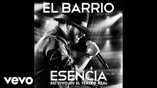 EL BARRIO  He vuelto  Esencia [upl. by Ailil]