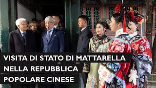 Visita di Stato del Presidente Mattarella nella Repubblica Popolare Cinese [upl. by Cleres716]