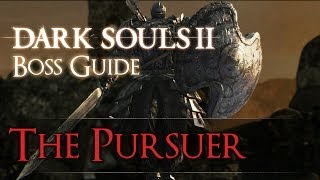 Dark Souls 2  The Pursuer Boss Solo Strategy Swordsman Focused [upl. by Shaper907]