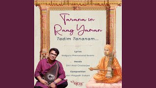 Tarana In Raag Yaman Tadim Tananam [upl. by Phyllis]