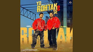 Yo Rohtak Se 2 feat Tijara Vines [upl. by Saphra]