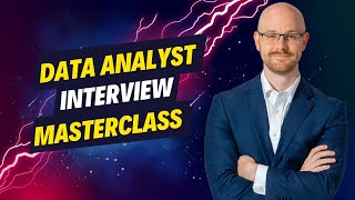 2 Hour Data Analyst Interview Masterclass  Interview Better Than The Competition [upl. by Kamat]