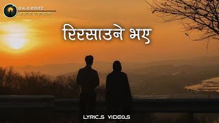 Risaune Bhaye  SushantKC Lyrics Video [upl. by Appleton]