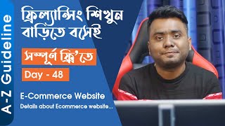 Day  48  Details About ECommerce Website from very basic to advance in Bangla [upl. by Chee]