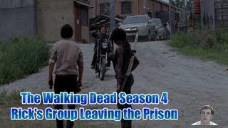 The Walking Dead Season 4  Ricks Group Leaving the Prison  My Thoughts [upl. by Borreri21]