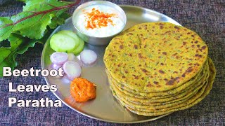 Beetroot Leaves Paratha  Beet Greens Recipe  Beetroot Greens Flatbread  Healthy Recipe [upl. by Asusej870]