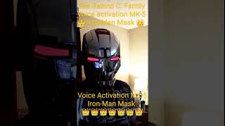 The Gabino C Family Voice activated MK5 IronMan Mask [upl. by Geoffry846]