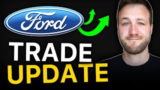 FORD Trade Update [upl. by Grubb]