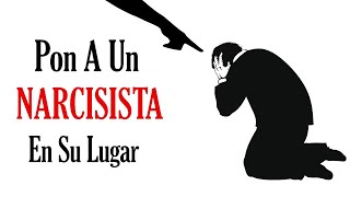 10 Tácticas Para Poner a un NARCISISTA en su Lugar [upl. by Engelbert701]