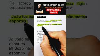 EQUIVALÊNCIA LÓGICA Concurso público shortssprintbrasil [upl. by Cul]