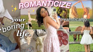 how to ROMANTICIZE YOUR LIFE realistically🌷✨ [upl. by Kristen]