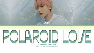 ENHYPEN Sunoo Polaroid Love Lyrics Color Coded Lyrics [upl. by Quartas]