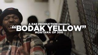 Montana Of 300  Bodak Yellow REMIX Shot By AZaeProduction [upl. by Wampler]