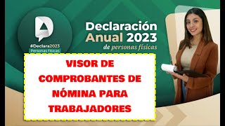 🛑💰¿CÓMO SACAR UN CONCENTRADO DE COMPROBANTES DE NÓMINA PARA MI DECLARACIÓN ANUAL DEL SAT VISOR [upl. by Seen631]