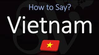 How to Pronounce Vietnam CORRECTLY Country Name Pronunciation [upl. by Xenos]