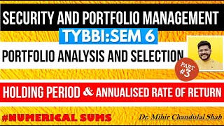 SAPM  portfolio analysis  Holding Period Return amp Annualized Rate of Return  TYBBI Part 3 [upl. by Euk]