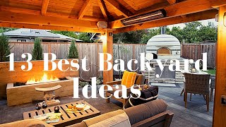 13 Best Backyard Ideas [upl. by Boylan]