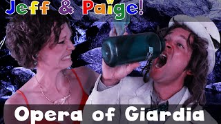 Opera of Giardia  Jeff and Paige  Full Music Video [upl. by Elspet]