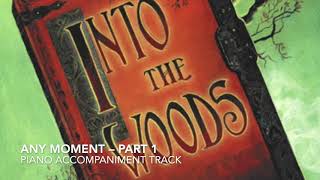 Any Moment Part 1  Into the Woods  Piano AccompanimentRehearsal Track [upl. by Vern]