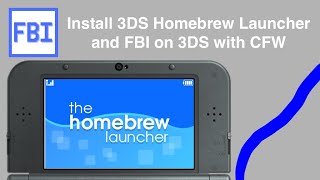 How to install FBI and the Homebrew launcher on 3DS CFW REQUIRED [upl. by Jackelyn269]