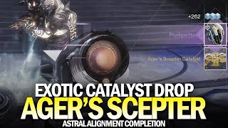 Agers Scepter Exotic Catalyst Drop Astral Alignment Completion Destiny 2 [upl. by Gaeta274]