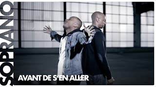 Soprano amp REDK  Avant de sen aller Clip officiel [upl. by Naivart]