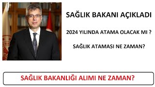 SAÄLIK ATAMASI NE ZAMAN SAÄLIK BAKANI MEMÄ°ÅOÄLU AÃ‡IKLADI 2024 YILINDA SAÄLIK ATAMASI OLACAK MI [upl. by Eecram]