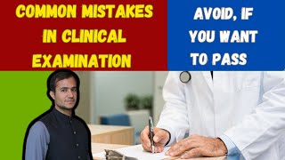 Common mistakes in clinical examination and solutions  fcps cpsp md mcps mrcpch DCH mbbs [upl. by Marylin]