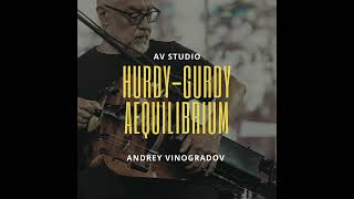 Aequilibrium Full CD Andrey Vinogradov HurdyGurdy [upl. by Pease227]