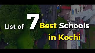 Top Schools in Kochi Ernakulam Your Opinions [upl. by Tehc]