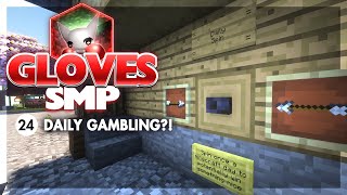 Daily GAMBLING  24  GLOVES SMP [upl. by Nylarad]