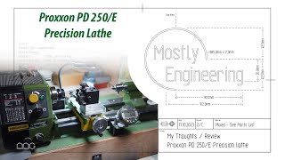 Proxxon PD 250E Precision Lathe Review  My thoughts after using it for over a Year [upl. by Enialahs]