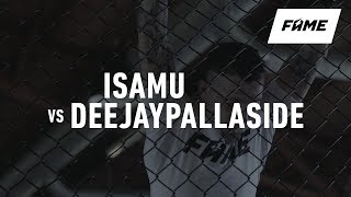 FAME MMA 3 ISAMU vs DEEJAYPALLASIDE Zapowiedź [upl. by Manoop669]