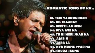 KK Romantic Songs 💞 KK Best Bollywood Song  Best Of KK Songs  KK Hits Bollywood Songs  Songs [upl. by Ecyle]