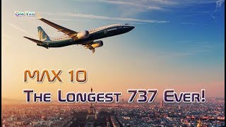 Boeing 737 Max 10 The Longest 737 in History [upl. by Swihart]